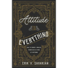 Attitude Is Everything: How to Choose a Biblical Perspective in Times of Suffering - Paperback