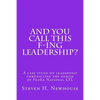 And You Call This F-ing Leadership? - Paperback