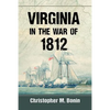 Virginia in the War of 1812 - Paperback