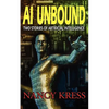 AI Unbound: Two Stories of Artificial Intelligence - Paperback