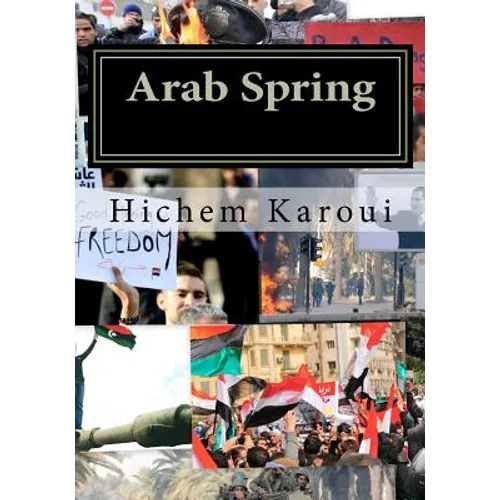 Arab Spring: The New Middle East in the Making (Essays) - Paperback