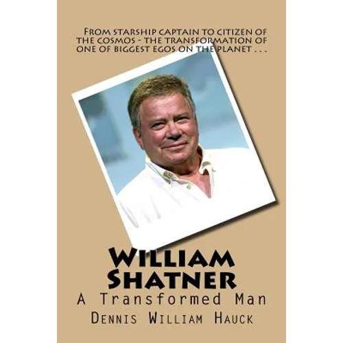 William Shatner: A Transformed Man - Paperback