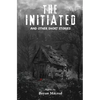 The Initiated: And other short stories - Paperback