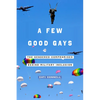 A Few Good Gays: The Gendered Compromises Behind Military Inclusion - Paperback