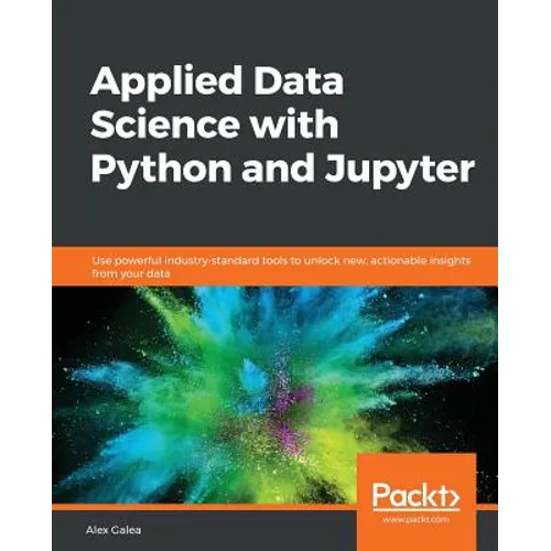 Applied Data Science with Python and Jupyter - Paperback