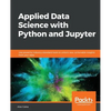 Applied Data Science with Python and Jupyter - Paperback