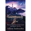 Courageously You: Magical Mind Games to Get Unstuck and Reignite Your Joy - Paperback