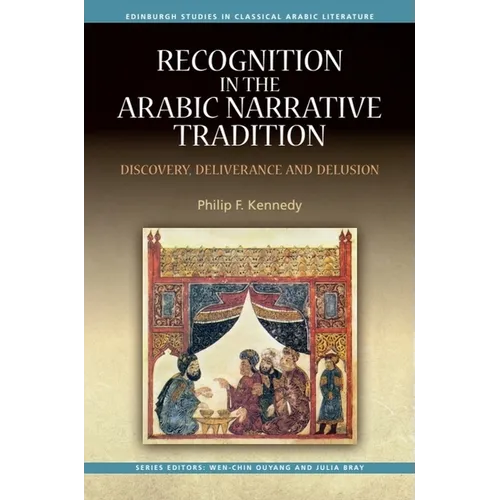 Recognition in the Arabic Narrative Tradition: Discovery, Deliverance and Delusion - Paperback