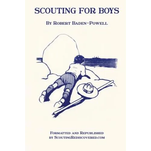 Scouting for Boys: A Handbook for Instruction in Good Citizenship Through Woodcraft - Paperback