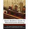 Home Builders' Guide to Manufactured Housing - Paperback