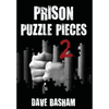 Prison Puzzle Pieces 2: The realities, experiences and insights of a corrections officer doing his time in Historic Stillwater Prison - Hardcover