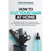 How to Cut Your Hair at Home: The Essential Guide - Ideal for Home Learning (Hair Cutting Tools, Styling Tips and Methods of Different Hair Cuts at - Paperback