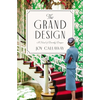 The Grand Design: A Novel of Dorothy Draper - Paperback