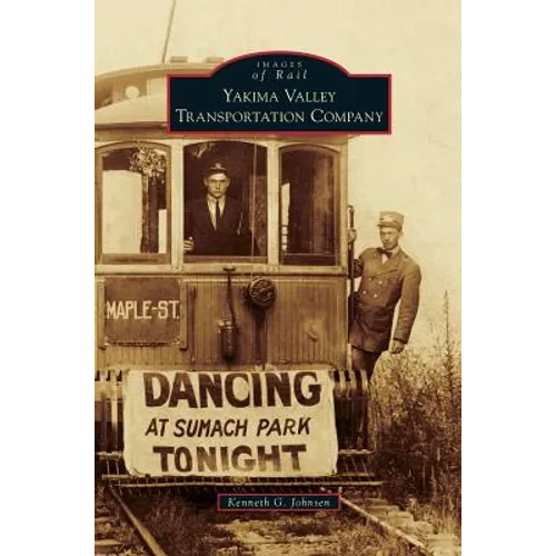 Yakima Valley Transportation Company - Hardcover