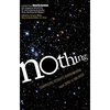 Nothing: Surprising Insights Everywhere from Zero to Oblivion - Paperback