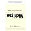 The Poisoning of Michigan - Paperback