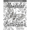 Adult Coloring Books: Mandalas & Butterflies: Stress-Relieving Designs: Mandalas, Flowers, Butterflies, Doodle Patterns, Floral Patterns, De - Paperback