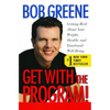 Get with the Program!: Getting Real about Your Weight, Health, and Emotional Well-Being - Paperback