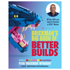 Brickman's Big Book of Better Builds: All the Skills You Need to Become a Lego(r) Master - Paperback