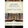 Mother Angelica's Guide to the Spiritual Life - Paperback