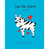 Zoe the Zebra: Be Kind - Paperback