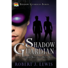 Shadow Guardian and the Boys that Woof - Paperback