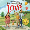 Surrounded by Love: An Open Adoption Story - Paperback