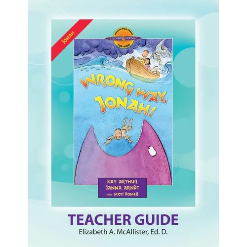 Discover 4 Yourself(r) Teacher Guide: Wrong Way, Jonah! - Paperback
