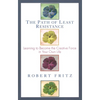 The Path of Least Resistance: Learning to Become the Creative Force in Your Own Life - Paperback