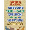 The World Almanac Awesome True-Or-False Questions for Smart Kids: Animals - Hardcover