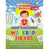 Anger Management Workbook for Kids: 101 Playful Activities Helping Children to Diffuse Tension, Build Awareness, and Retake Command of Their Emotions - Hardcover