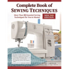 Complete Book of Sewing Techniques, New 2nd Edition: More Than 30 Essential Sewing Techniques for You to Master - Paperback
