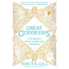 Great Goddesses: Life Lessons from Myths and Monsters - Paperback