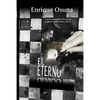 El eterno olvido: Si pretendes olvidar tu pasado, acabas hundiéndote con él - Paperback