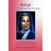 Babaji: The Beginning Has No End - Paperback