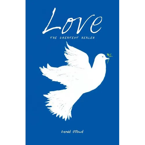 Love the Greatest Healer - Paperback