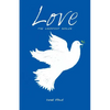 Love the Greatest Healer - Paperback