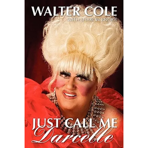 Just Call Me Darcelle - Paperback