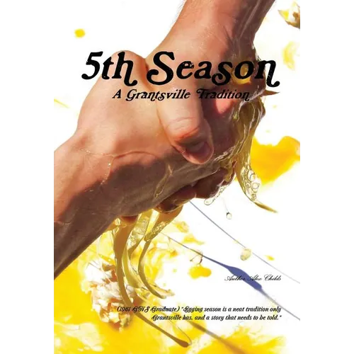 5th Season: A Grantsville Tradition - Hardcover