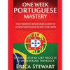 Portuguese: One Week Portuguese Mastery: The Complete Beginner's Guide to Learning Portuguese in just 1 Week! Detailed Step by Step Process to Underst - Paperback