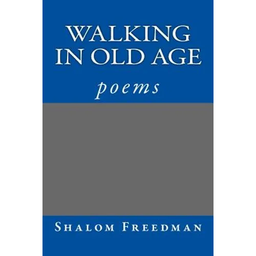 Walking In Old Age - Paperback