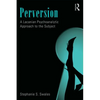 Perversion: A Lacanian Psychoanalytic Approach to the Subject - Paperback