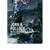 Jorn & Pollock: Revolutionary Roads - Hardcover