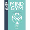 Senior Mind Gym: Puzzles to Exercise the Brain - Hardcover