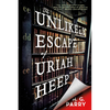 The Unlikely Escape of Uriah Heep - Paperback