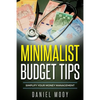 Minimalist Budget Tips: Simplify Your Money Management - Paperback