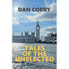 Tales of the Unelected: "Empty Boxes" and other short stories from the world of the special adviser - Paperback