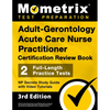 Adult-Gerontology Acute Care Nurse Practitioner Certification Review Book - 2 Full-Length Practice Tests, NP Secrets Study Guide with Video Tutorials: - Paperback
