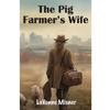 The Pig Farmer's Wife - Paperback