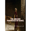 The Amazing Prophecies Of Daniel - Paperback